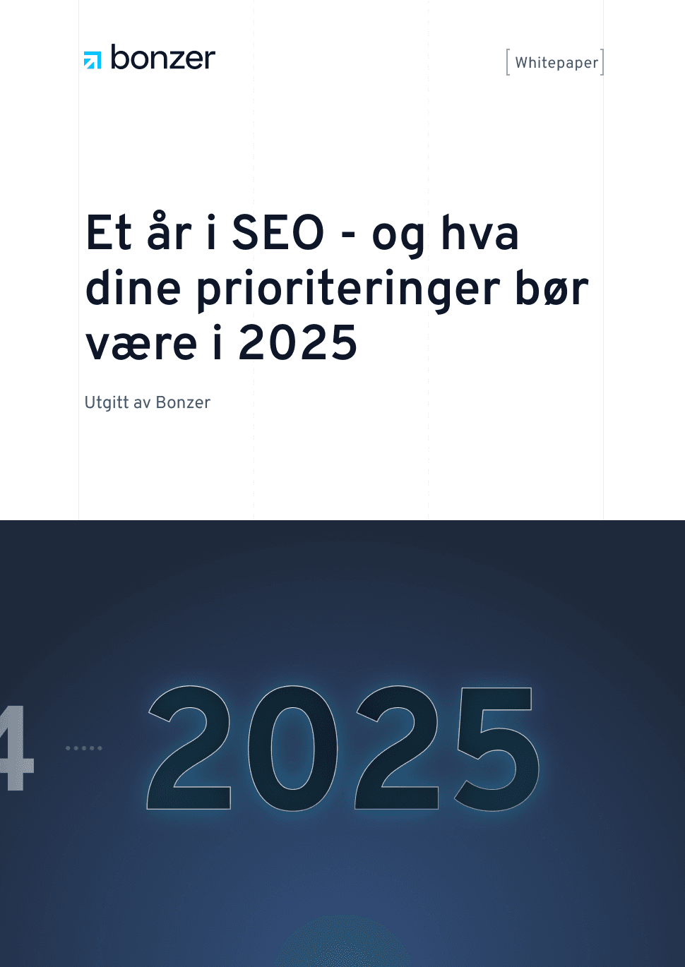 Et år i SEO - og hva dine prioriteringer bør være i 2025